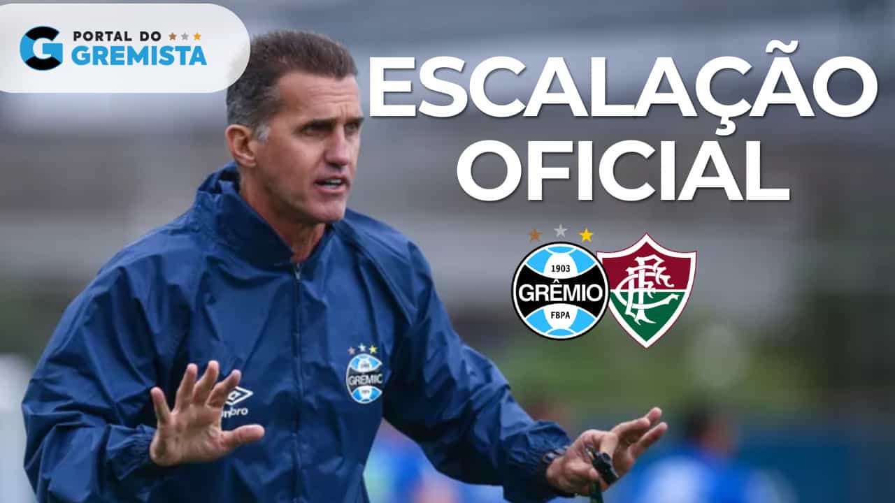 Escalação Grêmio x Fluminense