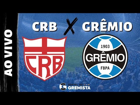 GREMIO X CRB AO VIVO COM IMAGENS - JOGO DE HOJE - ASSISTA AGORA