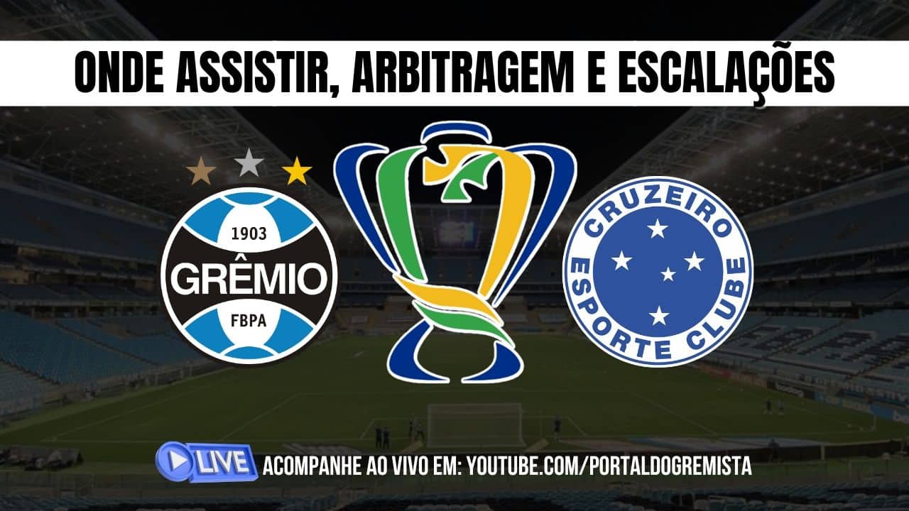 Grêmio X Cruzeiro Ao Vivo Como Assistir De Graça Na Web Arbitragem E Escalações