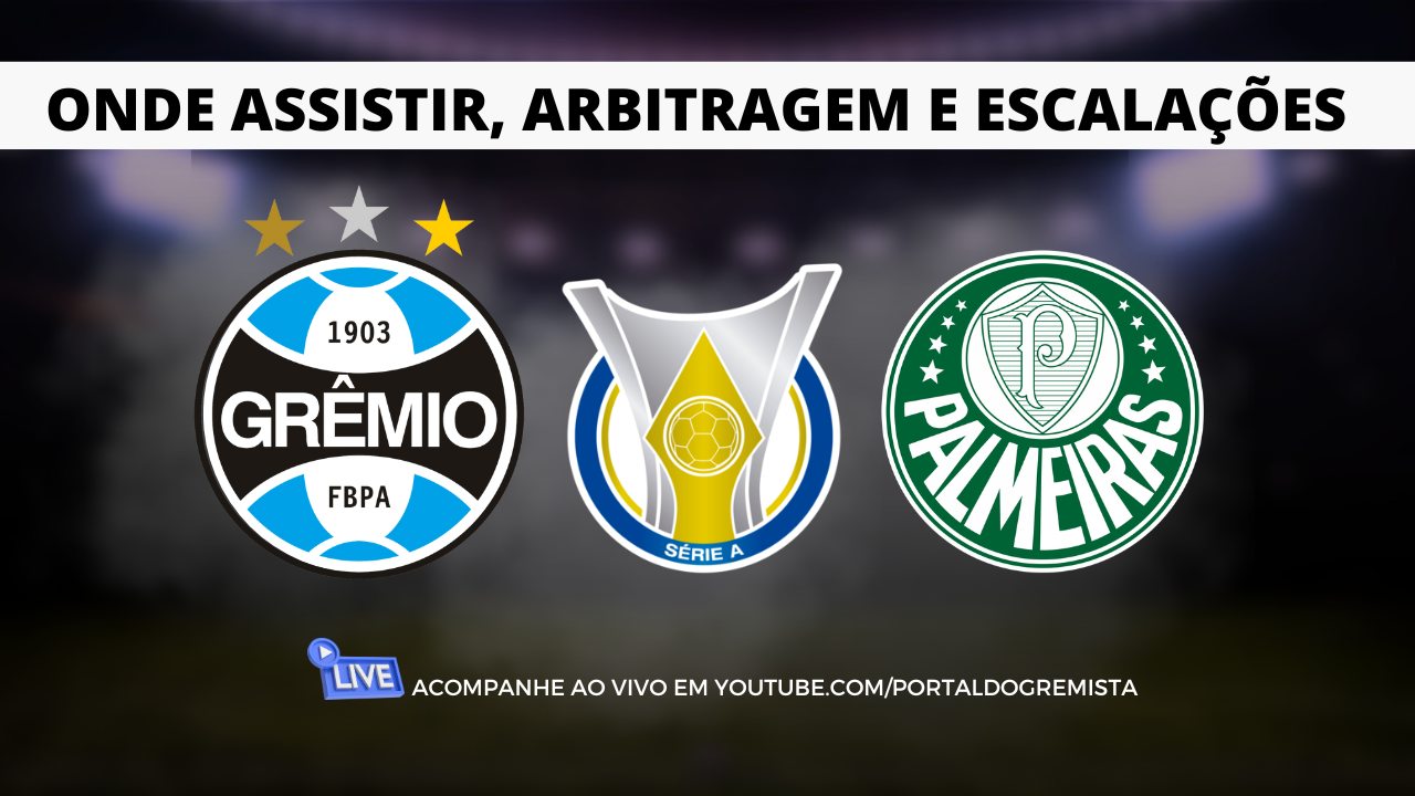 Grêmio x Palmeiras assistir arbitragem prováveis