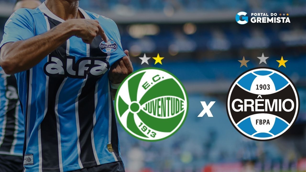 Juventude x Grêmio: saiba onde assistir, horário e escalações