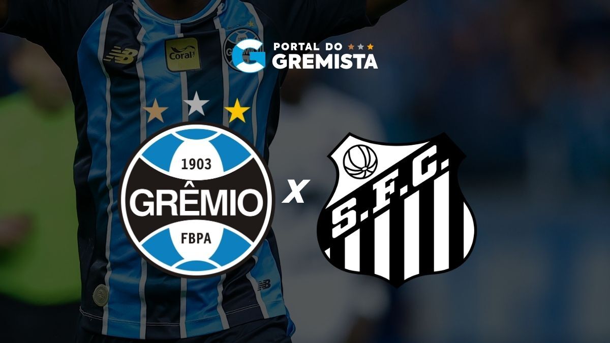 Grêmio x Santos: prováveis escalações, onde assistir AO VIVO e momento dos times - Portal do Gremista